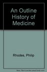 Outline History of Medicine