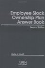 Employee Stock Ownership Plan Answer Book Second Edition