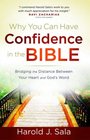 Why You Can Have Confidence in the Bible Bridging the Distance Between Your Heart and God's Word