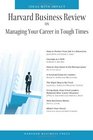 Harvard Business Review on Managing Your Career in Tough Times