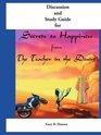 Discussion and Study Guide for Secrets to Happiness from the Teacher in the Desert
