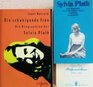 Die schweigende Frau Die Biographien der Sylvia Plath