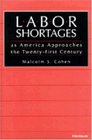 Labor Shortages as America Approaches the Twentyfirst Century