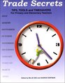Trade Secrets Tips Tools and Timesavers for Primary and Elementary Teachers
