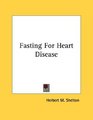 Fasting For Heart Disease