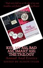 Kiss My Ass Bad Ass Smart Ass The Trilogy Annual Anal Erotica