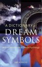 A Dictionary of Dream Symbols With an Introduction to Dream Psychology