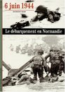 6 Juin 1944  Le Dbarquement en Normandie