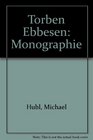 Torben Ebbesen Monographie