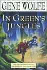 In Green's Jungles (Book of the Short Sun, Book 2)