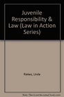 Juvenile Responsibility and Law
