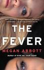 The Fever A Novel