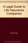 Legal Guide to Life Assurance Companies