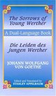 The Sorrows of Young Werther/Die Leiden Des Jungen Werther Die Leiden Des Jungen Werther  A DualLanguage Book
