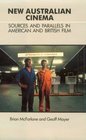 New Australian Cinema Sources and Parallels in American and British Film