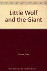 LITTLE WOLF AND THE GIANT