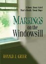 Markings on the Windowsill A Book About Grief That's Really About Hope