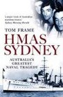 HMAS Sydney Australia's Greatest Naval Tragedy