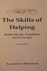 Skills of Helping Individuals Families and Groups
