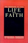 Life and Faith Psychological Perspectives on Religious Experience