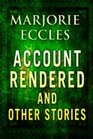 Account Rendered and Other Stories