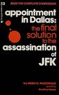 appointment in Dallas: teh final solution to the assassination of JFK