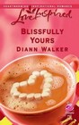 Blissfully Yours (Love Inspired)