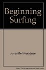 Beginning surfing