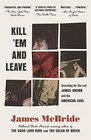 Kill 'Em and Leave: Searching for James Brown and the American Soul