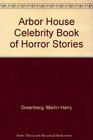Arbor House Celebrity Book of Horror Stories