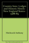 Country Inns Lodges and Historic Hotels New England States 198889