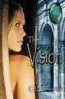 The Vision: Green Stone of Healing® Series - Book One (Green Stone of Healing Series)