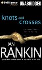 Knots and Crosses (Inspector Rebus, Bk 1) (Audio CD)