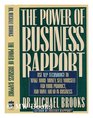 The Power of Business Rapport: Use Nlp Technology to Make More Money, Sell Yourself and Your Product, and Move Ahead in Business
