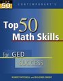 Contemporary's Top 50 Math Skills for GED Success