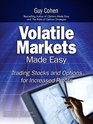 Volatile Markets Made Easy Trading Stocks and Options for Increased Profits