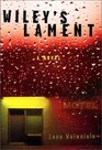 Wiley's Lament A Novel