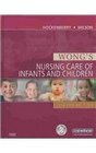 Wong's Nursing Care of Infants and Children  Text and Mosby's Care of Infants and Children Nursing Video Skills Package