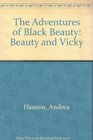 The Adventures of Black Beauty Beauty and Vicky Based on the Adventures of Black Beauty Television Series Novelization