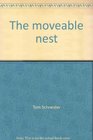 The moveable nest