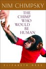 Nim Chimpsky The Chimp Who Would Be Human