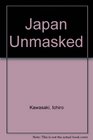 Japan Unmasked