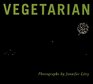 Vegetarian Dinner in Minutes: 75 Recipes for Quick and Easy Everyday Meals