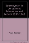 Journeyman in Jerusalem Memories and Letters 19331947