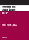 Commercial Law Selected Statutes 20132014
