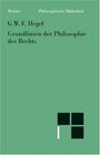 Philosophische Bibliothek Bd483 Grundlinien der Philosophie des Rechts mit Hegels eigenhndigen Randbemerkungen in seinem Handexemplar