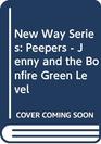 New Way Series Peepers  Jenny and the Bonfire Green Level