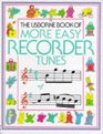The Usborne Book of More Easy Recorder Tunes