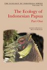 The Ecology of Papua Part One