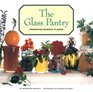 The Glass Pantry The Pleasures of Simple Preserves